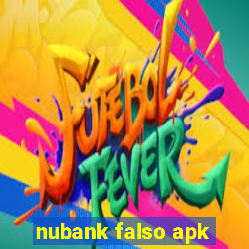 nubank falso apk